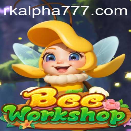 BeeWorkshop: Unveiling the World of Buzzing Creativity with RK ALPHA