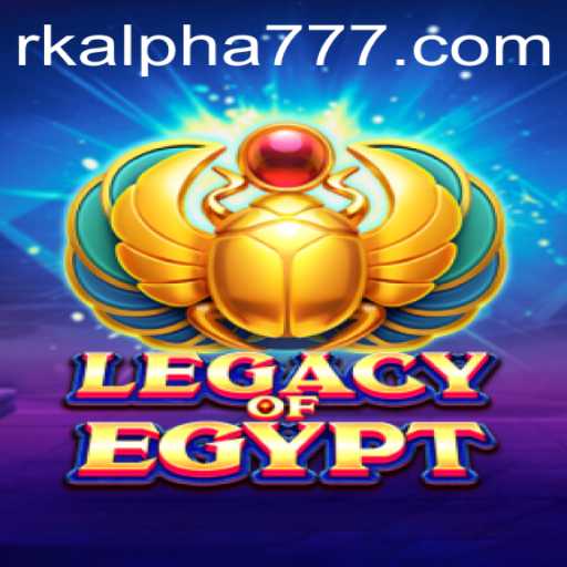 LegacyOfEgypt: A Journey Through Time with RK ALPHA