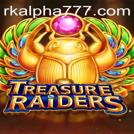 Unveiling TREASURERAIDERS: A Strategic Expedition into the World of RK ALPHA