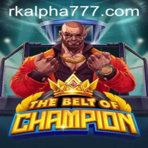 TheBeltOfChampion: A New Era of Competitive Gaming with RK ALPHA